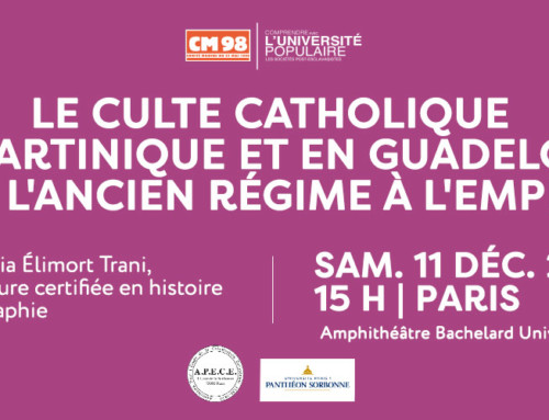 Samedi 11 décembre 2021 conférence : le culte catholique en Martinique et en Guadeloupe de l’Ancien Régime à l’Empire