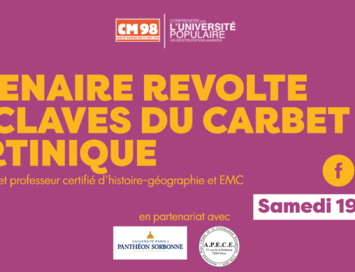 Nouvelle saison des conférences de l’université populaire ! 19 novembre 1822 / 19 novembre 2022 La révolte des esclaves du Carbet (Martinique)