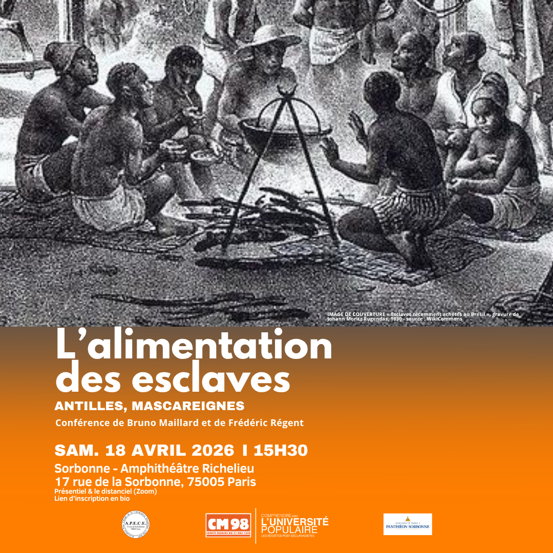Conférence CM98 : Alimentation des esclaves à la Sorbonne (Paris) – Samedi 18 avril 2026